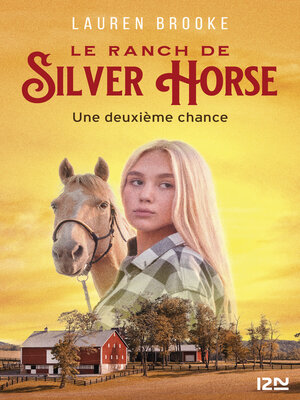 cover image of Le Ranch de Silver Horse--tome 01
